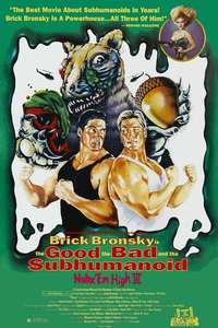 Class of Nuke 'Em High 3: The Good  the Bad and the Subhumanoid - Poster