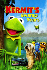 Kermit's Swamp Years - Poster