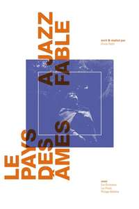 Le Pays des Âmes (a jazz fable) - Poster