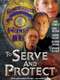 To Serve and Protect