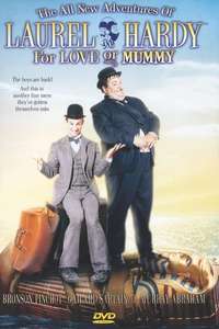 The All New Adventures of Laurel & Hardy in For Love or Mummy - Poster