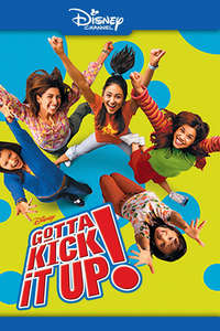 Gotta Kick It Up - Poster