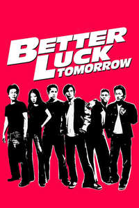 Better Luck Tomorrow - Poster
