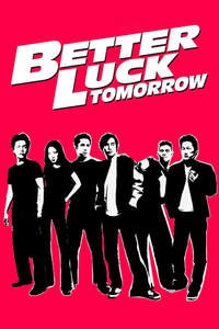 Better Luck Tomorrow - Poster