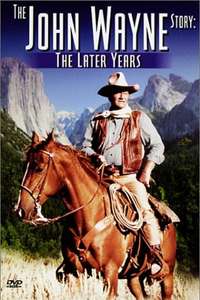 The John Wayne Story - The Later Years - Poster