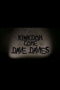 Dave Davies: Kinkdom Come - Poster