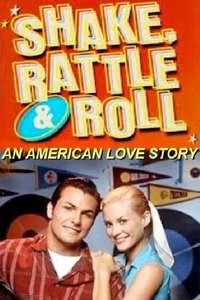 Shake  Rattle and Roll: An American Love Story - Poster