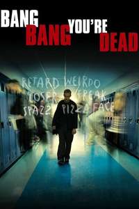 Bang Bang You're Dead - Poster