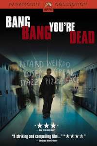 Bang Bang You're Dead - Poster