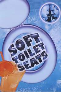 Soft Toilet Seats - Poster