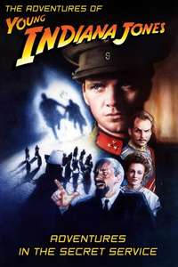 The Adventures of Young Indiana Jones: Adventures in the Secret Service - Poster