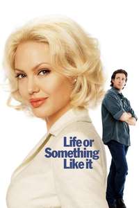 Life or Something Like It - Poster