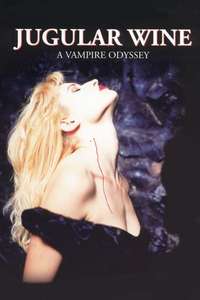 Jugular Wine: A Vampire Odyssey - Poster