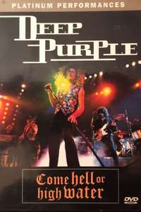 Deep Purple: Come Hell or High Water - Poster