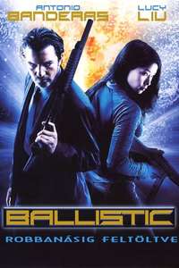 Ballistic: Ecks vs. Sever - Poster