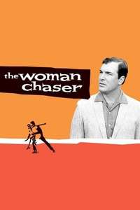 The Woman Chaser - Poster