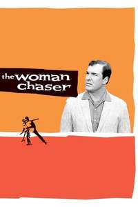 The Woman Chaser - Poster