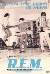 REM: When the Light is Mine