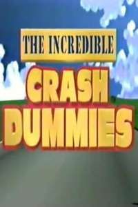 Incredible Crash Dummies - Poster