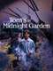 Tom's Midnight Garden
