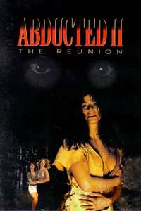 Abducted II: The Reunion - Poster