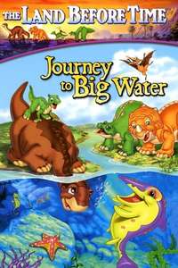 The Land Before Time IX: Journey to the Big Water - Poster