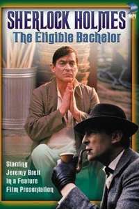 Sherlock Holmes: The Eligible Bachelor - Poster