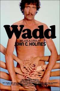 Wadd: The Life & Times of John C. Holmes - Poster