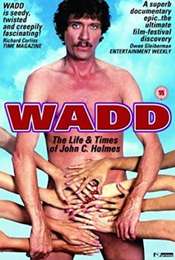 Wadd: The Life & Times of John C. Holmes
