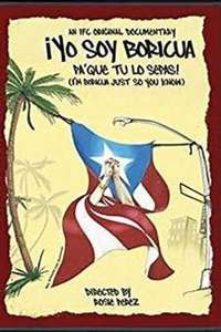 ¡Yo soy Boricua  pa' que tú lo sepas! - Poster
