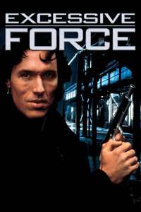 Excessive Force - Poster