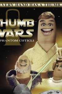 Thumb Wars: The Phantom Cuticle - Poster