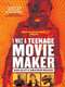 I Was a Teenage Movie Maker: Don Glut's Amateur Movies
