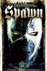 Todd McFarlane's Spawn 3: The Ultimate Battle - Poster