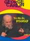 George Carlin: You Are All Diseased