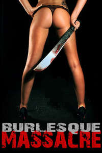 Burlesque Massacre - Poster