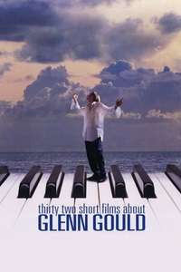 Thirty Two Short Films About Glenn Gould - Poster