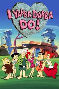 I Yabba Dabba Do! - Poster