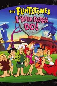 I Yabba Dabba Do! - Poster
