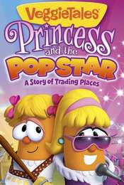 VeggieTales: Princess and the Popstar
