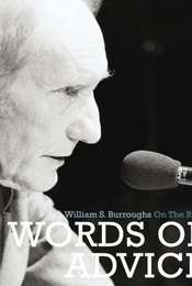 Words of Advice: William S. Burroughs On the Road
