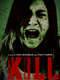Kill