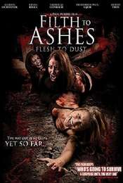 Filth to Ashes  Flesh to Dust
