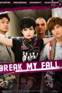 Break My Fall - Poster
