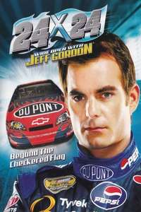 24x24: Wide Open With Jeff Gordon - Poster