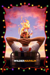 Wilder Napalm - Poster