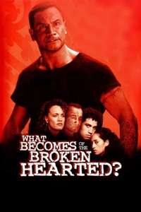 What Becomes of the Broken Hearted? - Poster