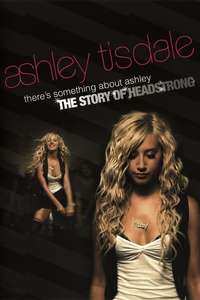 Ashley Tisdale: There's Something About Ashley: The Story of Headstrong - Poster