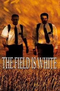The Field Is White - Poster