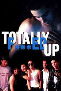 Totally Fucked Up - Poster